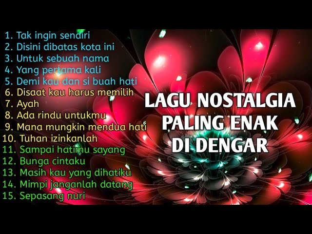 LAGU NOSTALGIA Tembang Kenangan 💚 LAGU POP Lawas 80an 90an Indonesia💖Terpopuler Paling Dicari💞