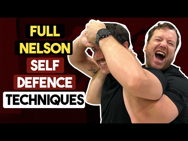 Full Nelson Self Defence Techniques