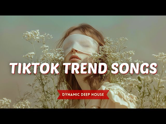 Trending Tiktok 2025 🎵 Best English Songs 🔥 Popular Tracks for Your Vibe | Chill and Fun Tunes