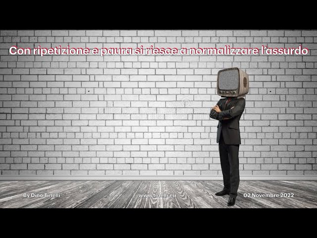 Il Con ripetizione e paura si riesce a normalizzare l’assurdo