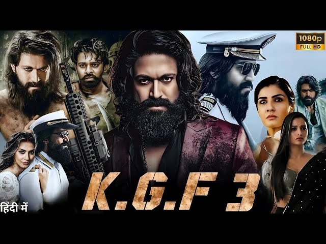 KGF Chapter 3 Full Movie In Hindi Dubbed 2025 | Yash | Raveena | Prashanth Neel | New Released Movie