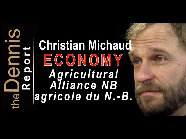 Christian Michaud - Farm and Future for N. B. (Economy)