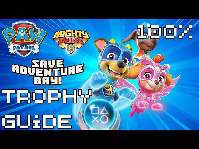 Paw Patrol Mighty Pups Save Adventure Bay | Full Game! | 100% Trophy Guide