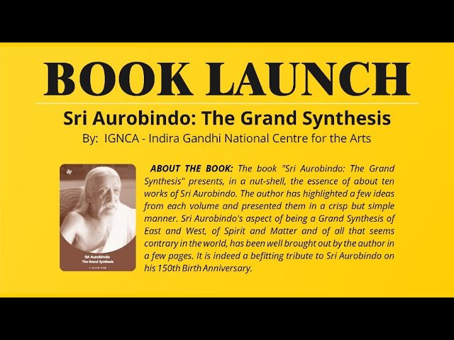 Sri Aurobindo: The Grand Synthesis - Book launch by Dr. Ananda Reddy