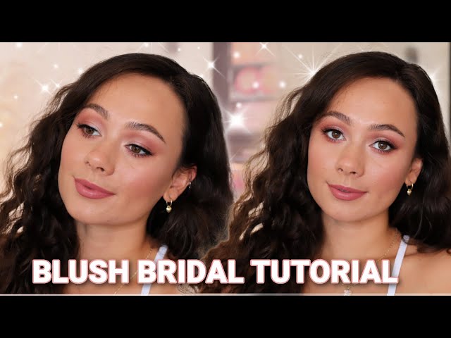 BLUSH TONED BRIDAL MAKEUP TUTORIAL & SKIN CARE ROUTINE