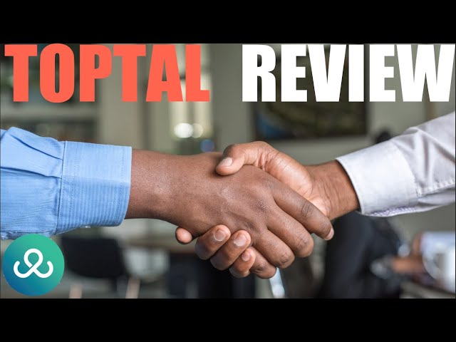 Toptal Review:  A Premium Platform for Elite Talent | Expert Freelancers & Contractors | Global Jobs