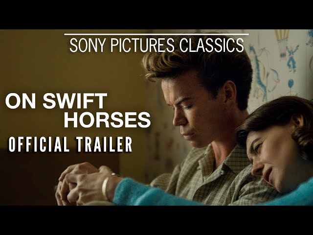 ON SWIFT HORSES | Official Trailer (2025)