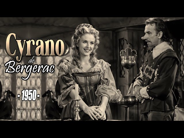 Cyrano de Bergerac - 1950 (HD): Starring José Ferrer (Oscar Winner)