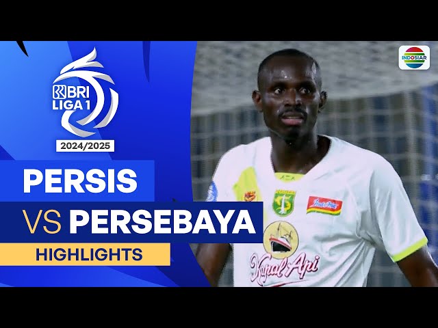 Persis VS Persebaya  - Highlights | BRI Liga 1 2024/25