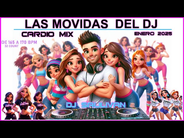 LAS MOVIDAS DEL DJ  CARDIO MIX ENERO 2025 DEMO @djsaulivan