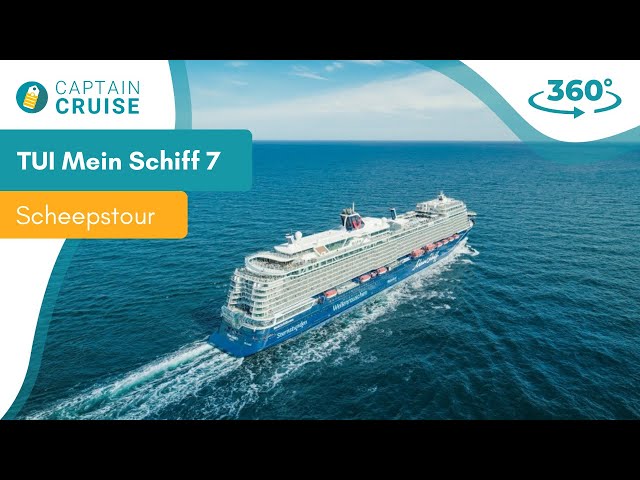 TUI Mein Schiff 7 | Virtuele Rondleiding in 360 VR ervaring|Captain cruise virtual reality