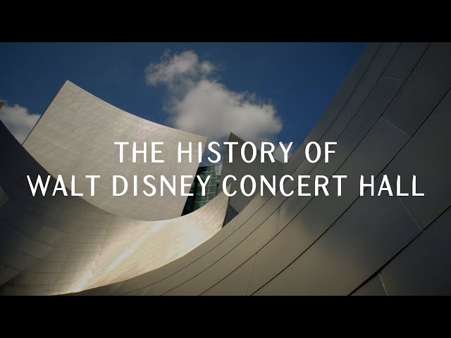 The History of Walt Disney Concert Hall