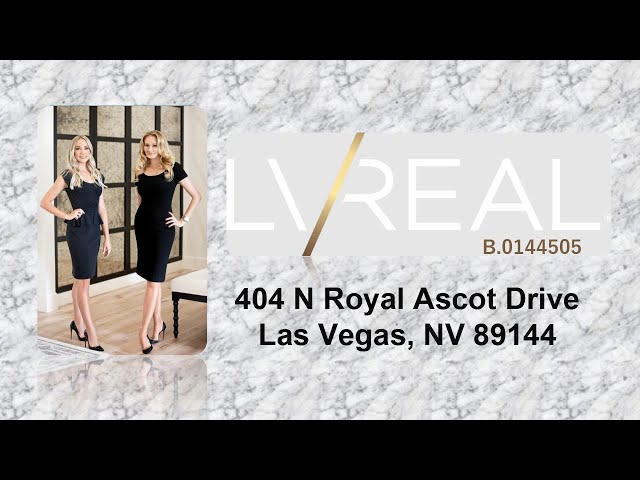 404 N Royal Ascot Drive Las Vegas, NV 89144 - LVREAL Luxury Homes Real Estate Agent Las Vegas