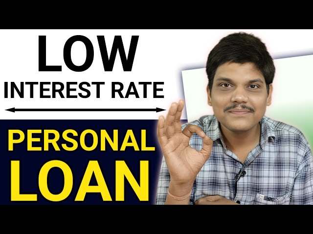 Low Interest Rate Par Personal Loan Kaise Le | Lowest Interest Rate for Personal Loan in India 2025