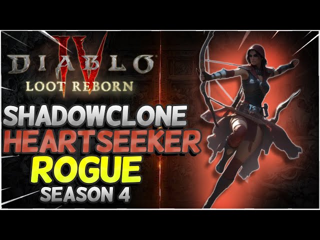 INSANE SHADOW CLONE HEARTSEEKER ROGUE BUILD GUIDE DIABLO 4 SEASON 4!