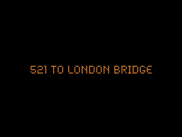 521 to London Bridge