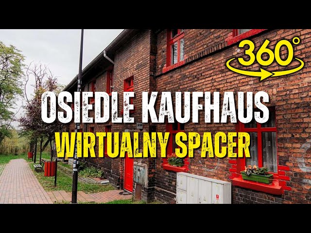 Wirtualny spacer 360° | Osiedle Kaufhaus w Rudzie Śląskiej | VR / 4K