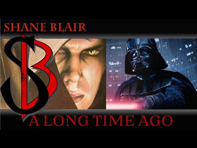 A Long Time Ago (Darth Vader/Anakin/Star Wars Tribute Song)