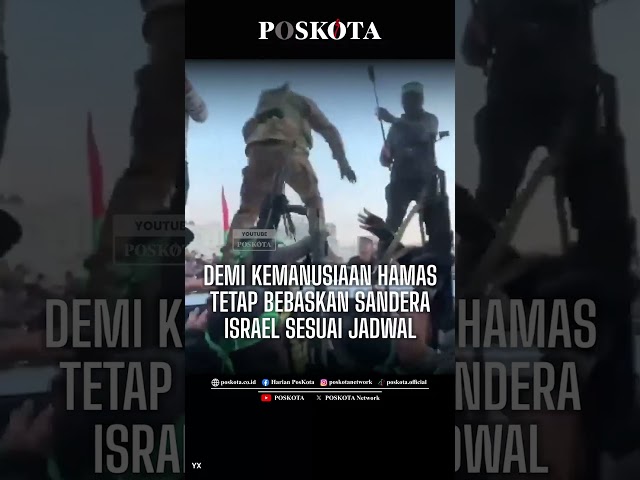 Demi Kemanusiaan Hamas Tetap Bebaskan 3 Sandera Israel Sesuai Jadwal Perjanjian Gencatan Senjata