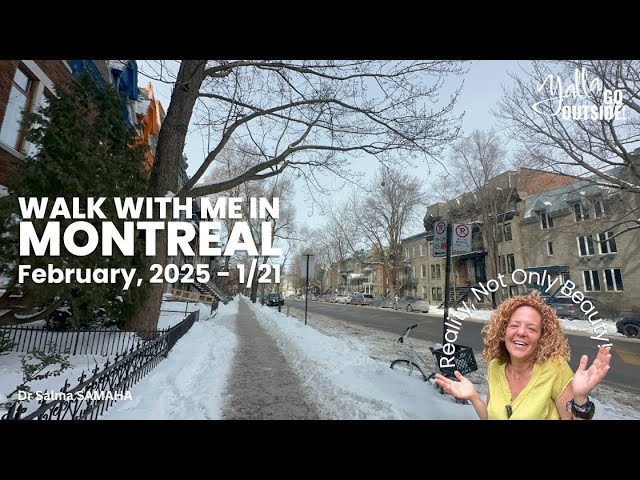 1/21 Walk with me in Montreal in February 2025