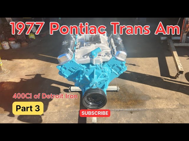 1977 Pontiac Trans Am - Motor - Part 3