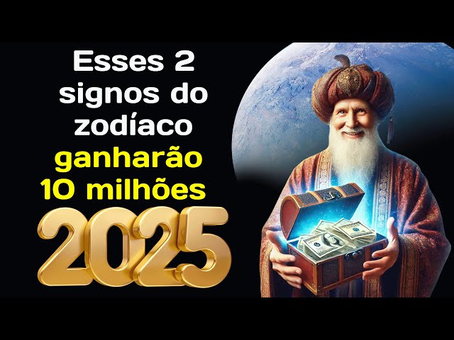 Previsão de Nostradamus para 2025  Esses 2 signos do zodíaco receberão 10 milhões  Os 4 signos do zo