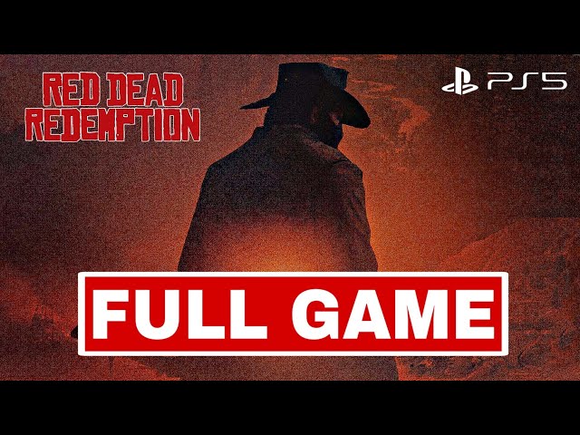 (PS5) Red Dead Redemption Gameplay Walkthrough [1080P 60FPS] - No Commentary【FULL GAME】