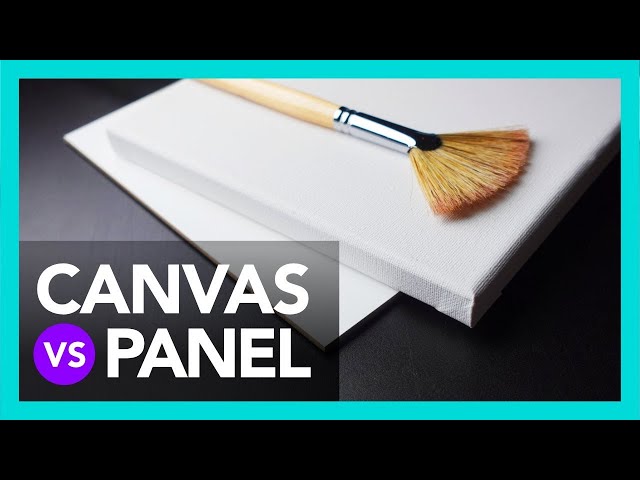 Canvas vs Panels-Which Is Better for Painting?