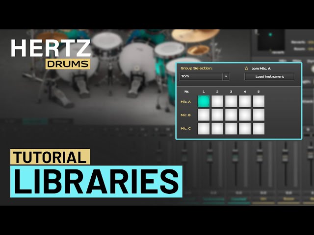 Hertz Drums Tutorials - Libraries