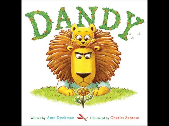 Dandy by Ame Dyckman & Charles Santoso