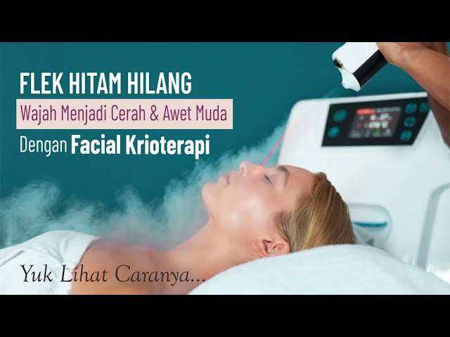 Facial Cryotherapy Untuk Menghilangkan Flek Hitam di Wajah