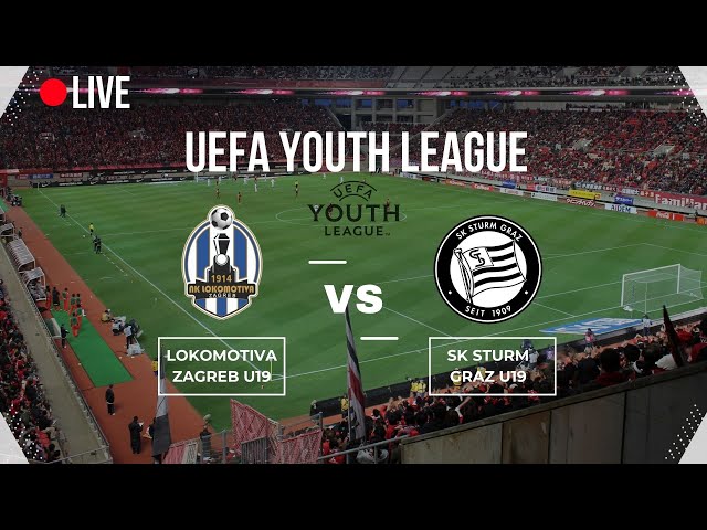 🔴LIVE🔴 | Lokomotiva Zagreb U19 vs SK Sturm Graz U19 | ⚽ UEFA Youth League ⚽