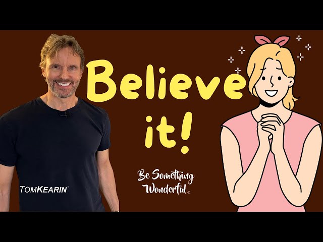 Stop “Trying to BELIEVE it”—Do THIS Instead!