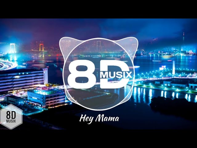 David Guetta - Hey Mama (8D AUDIO)🎧 ft. Nicki Minaj, Bebe Rexha & Afrojack