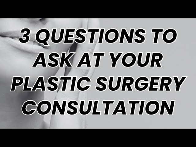 What should you ask at your consultation?