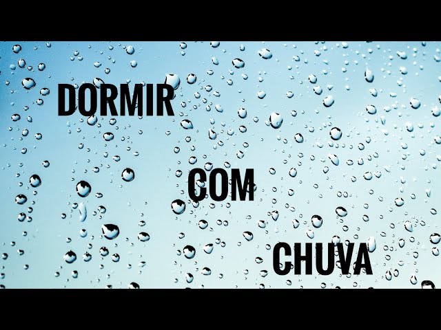 Som De Chuva Para Dormir e Relaxar - DURMA EM 5 MINUTOS - Barulho De Chuva Relaxante