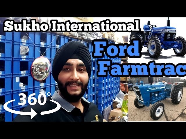 Ford and Farmtrac Tractor Parts | Sukho International (360° Video)