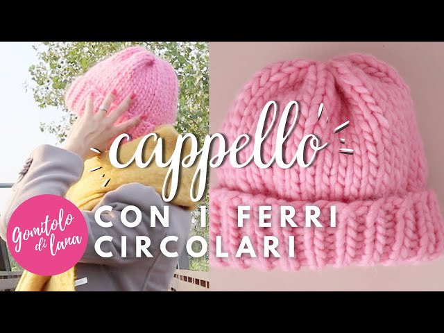 come fare cappello ai ferri circolari 🥢🧶