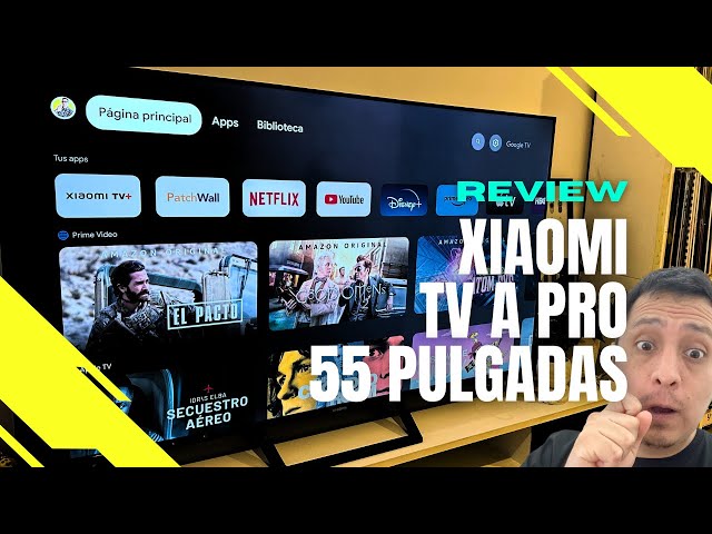 Xiaomi TV A Pro 55" en Perú: Review en Español ¿Será buena compra?