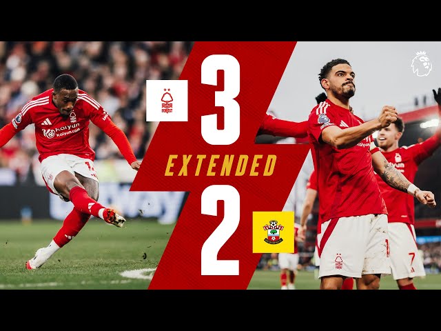 Nottingham Forest 3-2 Southampton | Extended Premier League Highlights