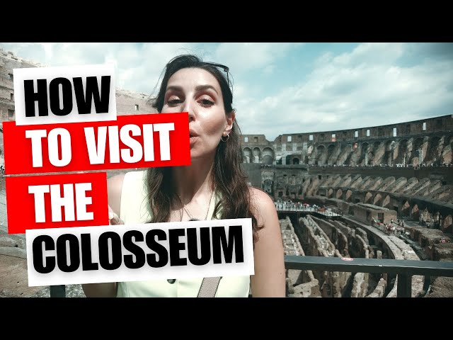 How to Visit The Colosseum