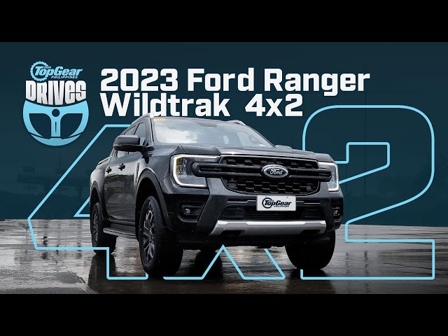 2023 Ford Ranger Wildtrak 4x2 review: Top-spec 4x2 pickup tested | Top Gear Philippines