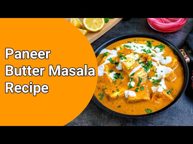 Paneer Butter Masala | Paneer Butter Masala Recipe | Paneer Masala With Butter |