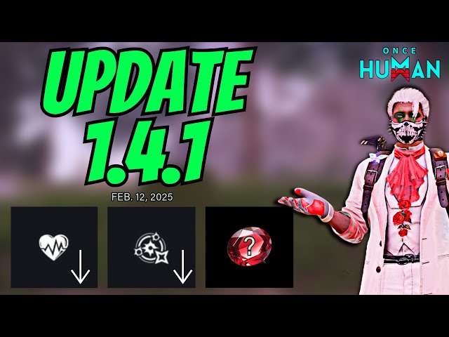 NEW CONTENT, Mod Drop Changes, & Cosmetics: Update 1.4.1 For Once Human