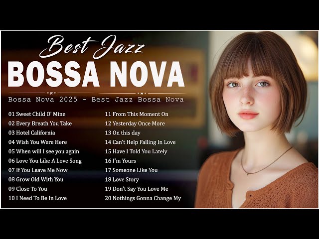 Bossa Nova Hard Rock Songs 🕍 Bossa Nova Covers 2025 🛴 Every rhythm speaks a language of its own