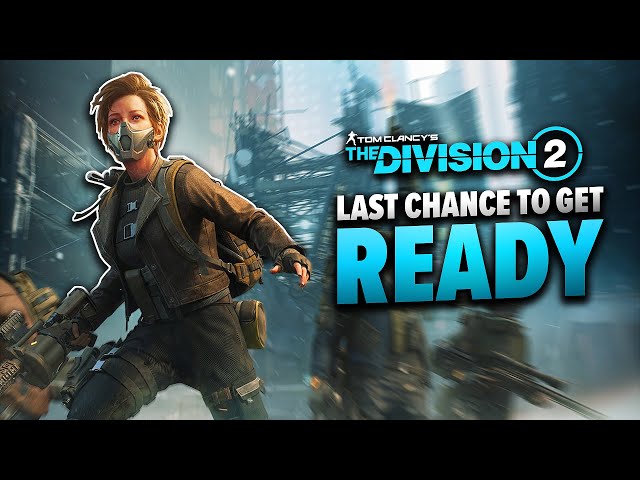 A New MISSION, DIFFICULTY, & EXOTIC Arrive TOMORROW... | The Division 2