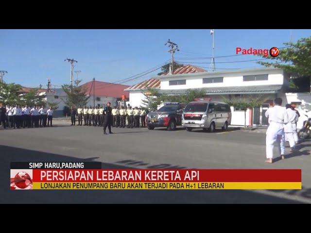 Persiapan Lebaran Oleh PT KAI Divre II Sumatera Barat