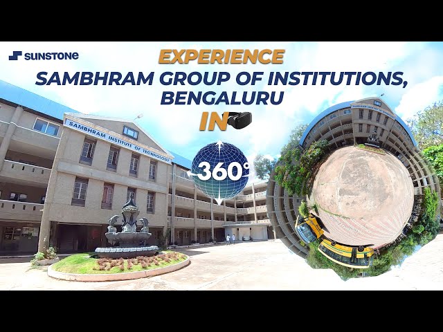 Sambhram Group of Institutions (SGI), Bengaluru | 360° Campus Tour | Sunstone