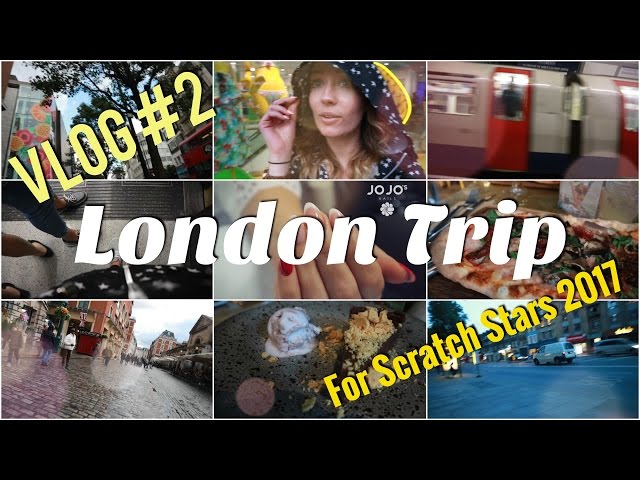 London Trip // Scratch Stars 2017 // Vlog #2 // Jo Wickens // Jojo's Nails