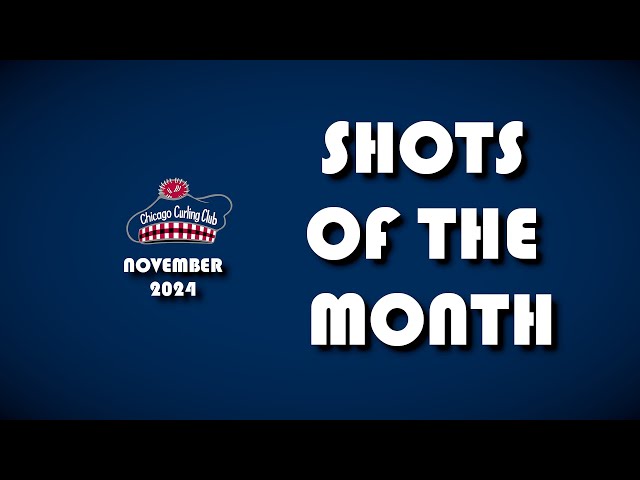 Chicago Curling Shots of the Month - November 2024